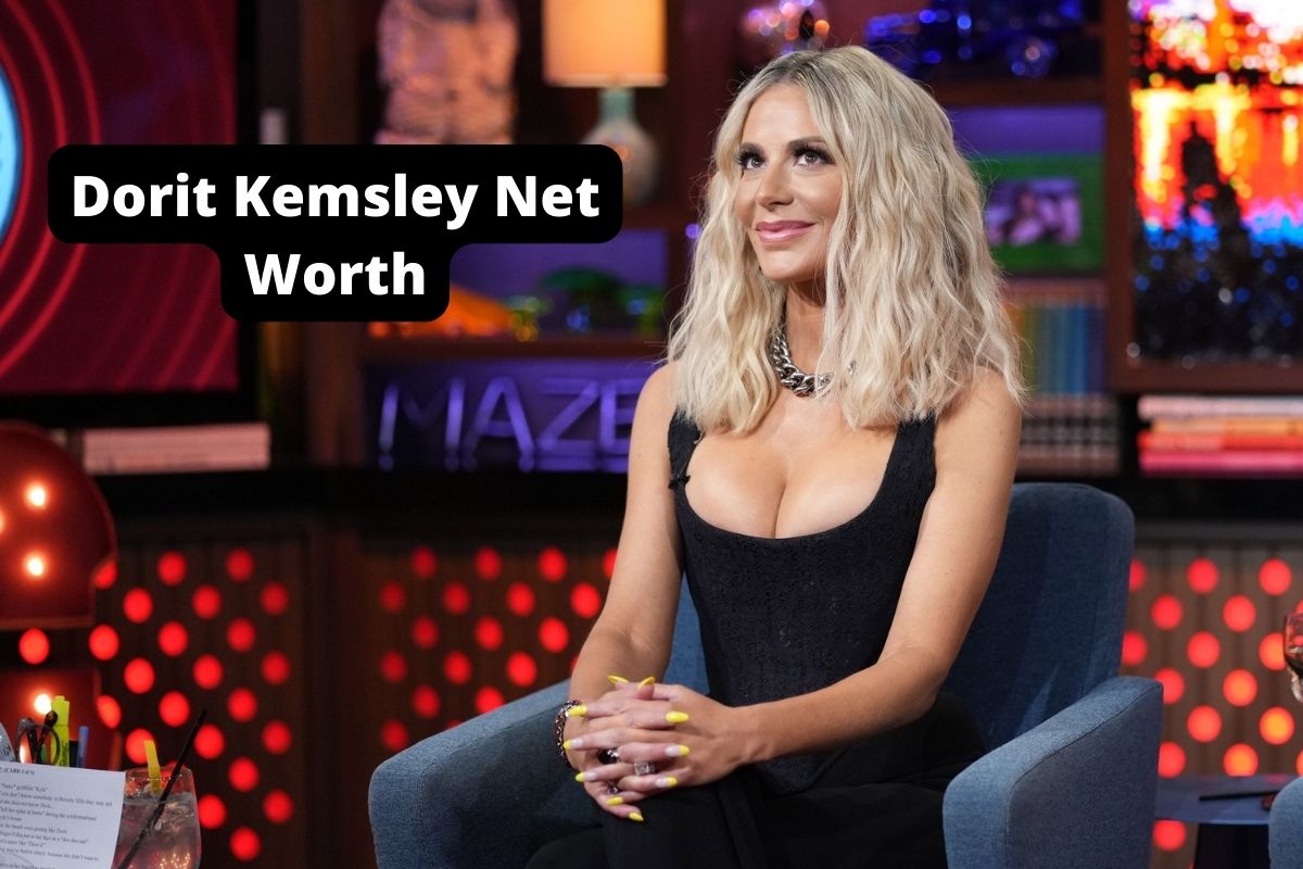 Dorit Kemsley Net Worth 2022