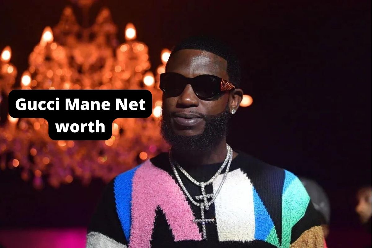 Gucci Mane Net Worth 2022