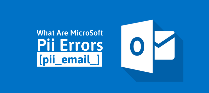 Fix Error Code [pii_email_e188285bdb71eb7570eb]